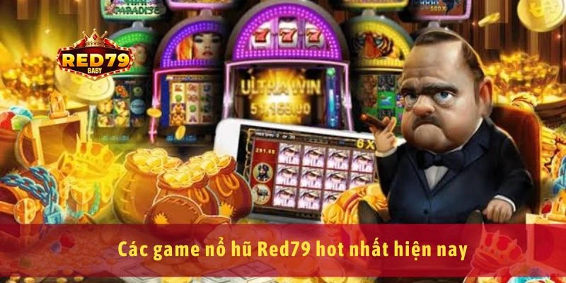 Nổ Hũ Red79 Cổng Game Slot Đổi Thưởng, Săn Hũ Cực Khủng 1 Các game nổ hũ Red79 hot nhất hiện nay
