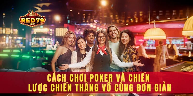 cách chơi poker