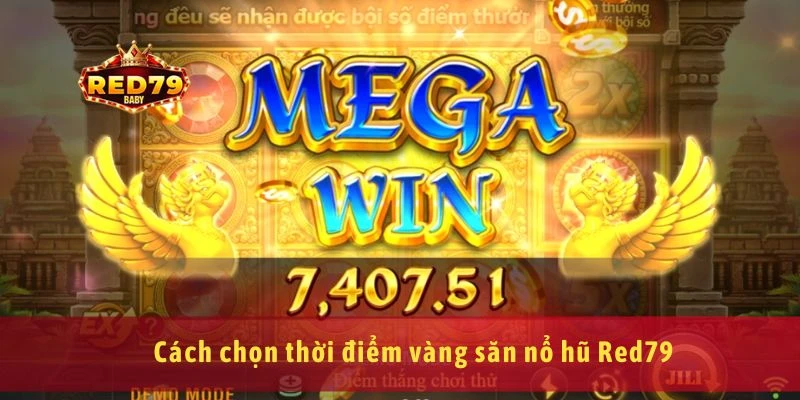 Nổ Hũ Red79 Cổng Game Slot Đổi Thưởng, Săn Hũ Cực Khủng 3 Cách chọn thời điểm vàng săn nổ hũ Red79