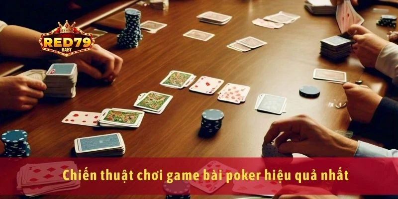 Game Bài Poker Chiến Thuật Chơi Và Cách Đọc Tâm Lý Đối Thủ 3 Chiến thuật chơi game bài poker hiệu quả nhất