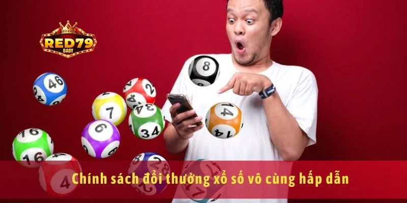 Xổ Số Red79 Mở Thưởng Nhanh, Chơi Dễ Trúng Lớn Mỗi Ngày 4 Chính sách đổi thưởng xổ số vô cùng hấp dẫn