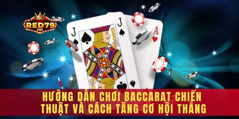 hướng dẫn chơi baccarat