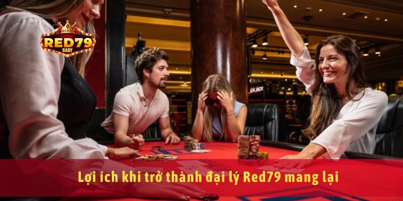 Trở thành đại lý Red79 cơ hội thu nhập thụ động hấp dẫn 1 Lợi ích khi trở thành đại lý Red79 mang lại