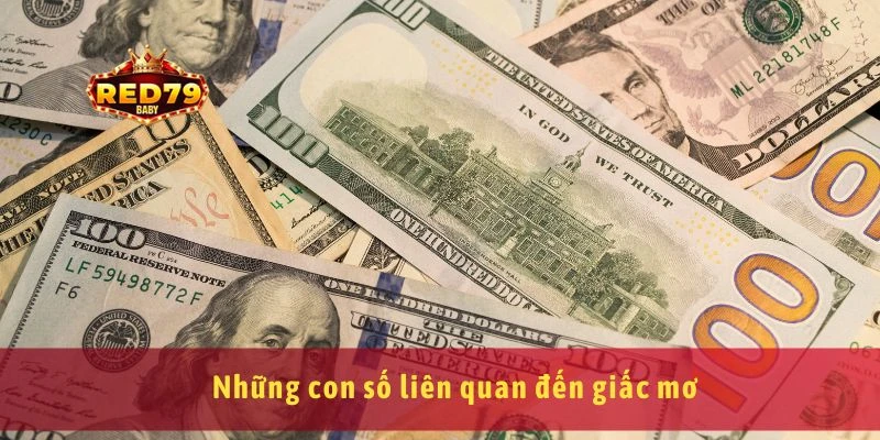 Mơ Thấy Tiền Giải Mã Giấc Mơ Và Chọn Số Chuẩn Xác 3 Những con số liên quan đến giấc mơ
