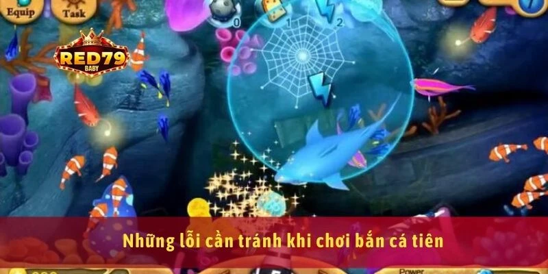 Bắn Cá Tiên Hướng Dẫn Chơi Và Mẹo Săn Thưởng Hấp Dẫn 4 Những lỗi cần tránh khi chơi bắn cá tiên