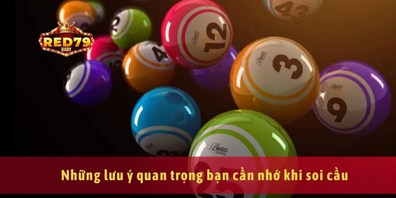 Soi Cầu Bạc Nhớ Cách Soi Cầu Hiệu Quả Cho Người Mới Chơi 4 Những lưu ý quan trọng bạn cần nhớ khi soi cầu