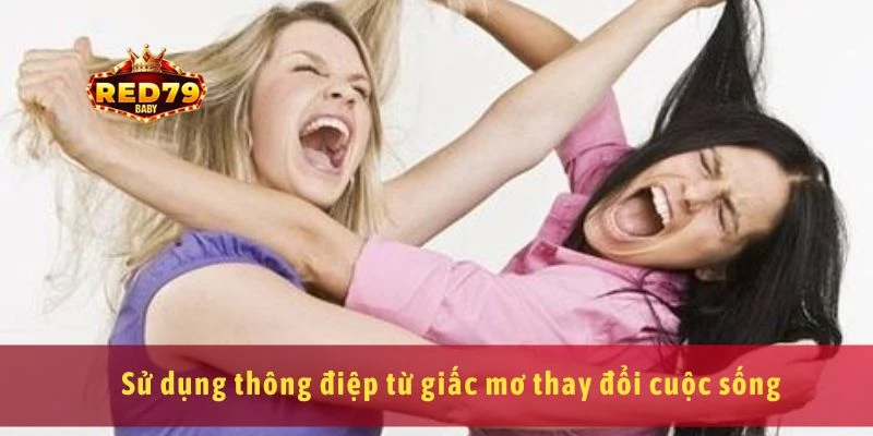 Mơ Thấy Đánh Nhau Con Số Liên Quan Và Thông Điệp Từ Giấc Mơ 4 Sử dụng thông điệp từ giấc mơ thay đổi cuộc sống