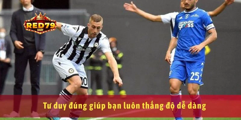 Tư duy đúng giúp bạn luôn thắng độ dễ dàng